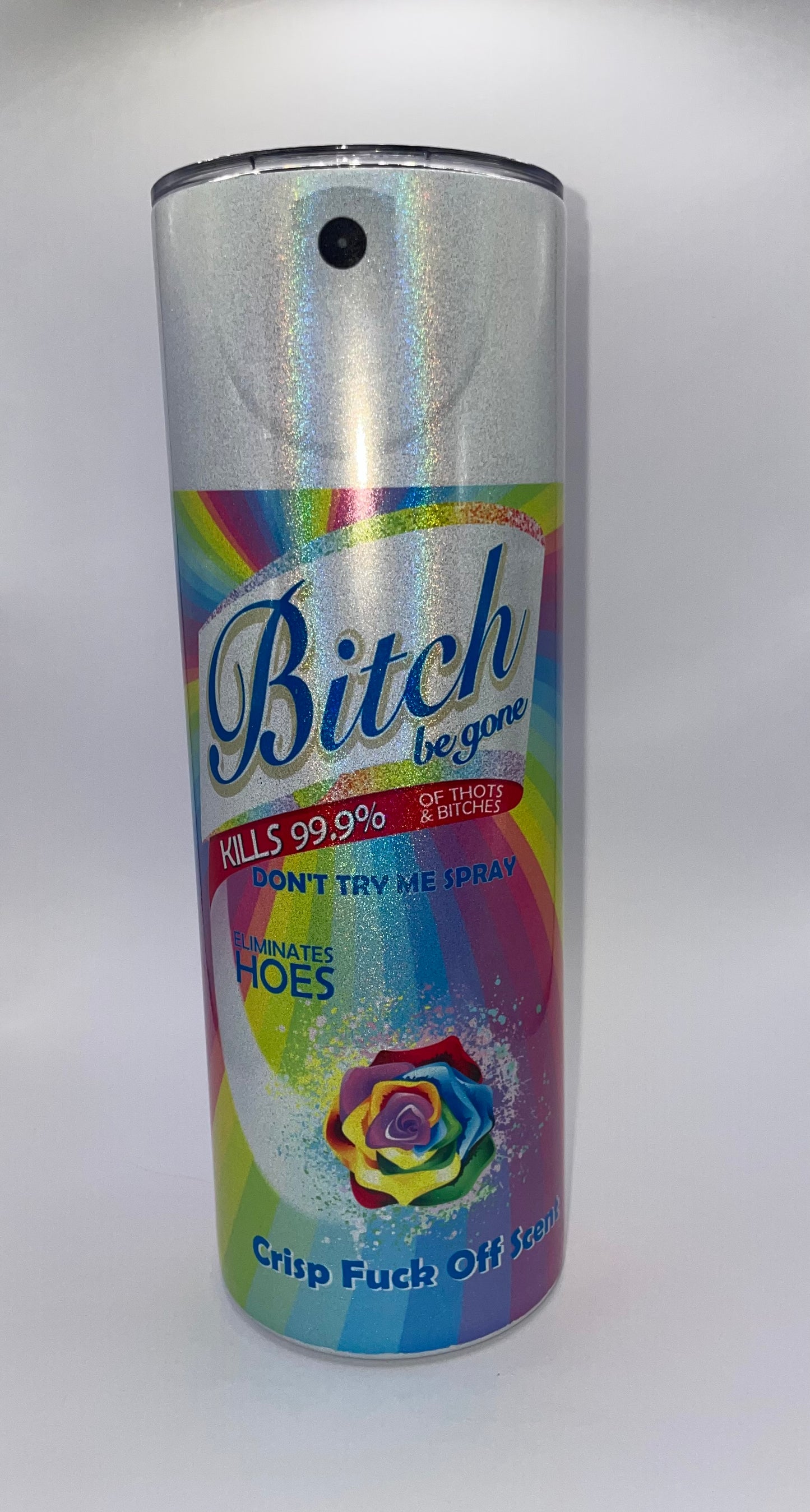 20oz Skinny Holographic - "B" Be Gone