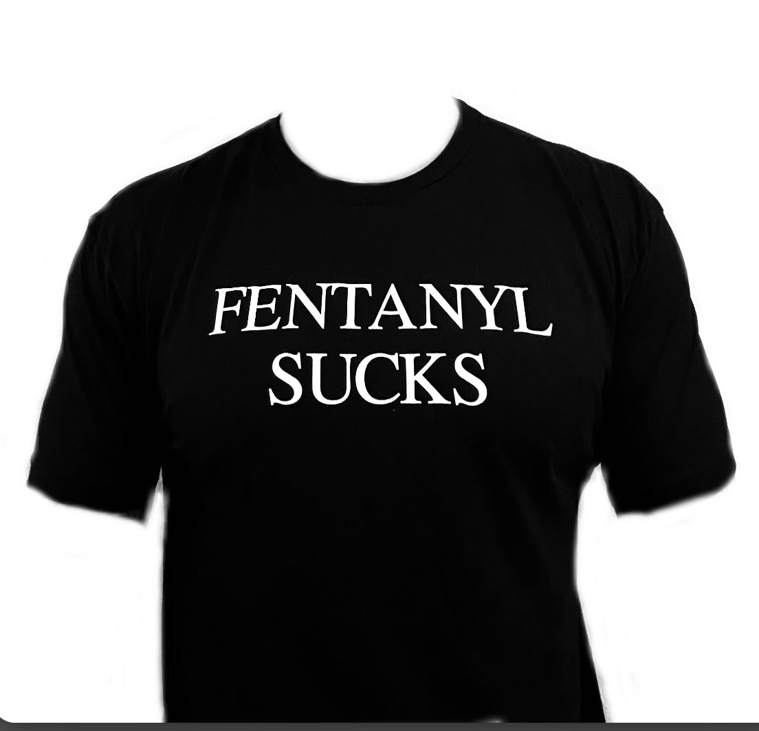 Fentanyl Sucks Tee-Shirt